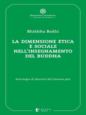 cover image of La dimensione etica e sociale nell'insegnamento del Buddha
